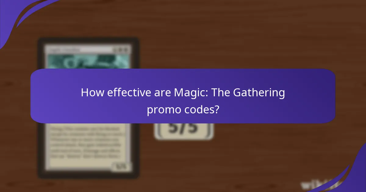 How effective are Magic: The Gathering promo codes?