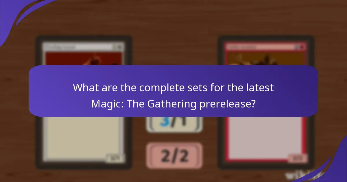 How do the latest prerelease sets compare to previous sets?