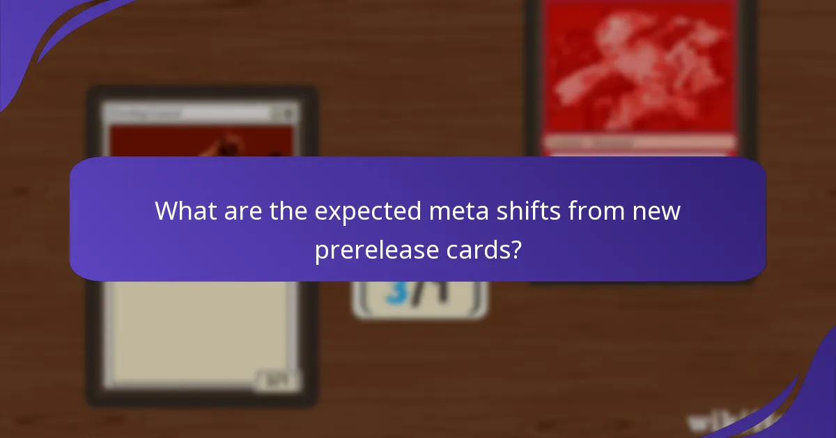 What are the expected meta shifts from new prerelease cards?