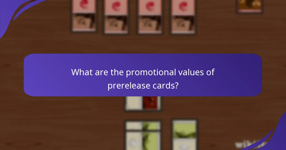What are the promotional values of prerelease cards?